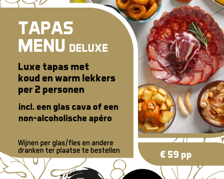 Tapas Menu Deluxe • vrijdag 22 augustus 2025 vanaf 19u
