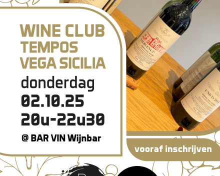 Wine Club Tempos Vega Sicilia • donderdag 2 oktober 2025 om 20u