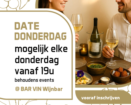 Date Donderdag • elke donderdag mogelijk
